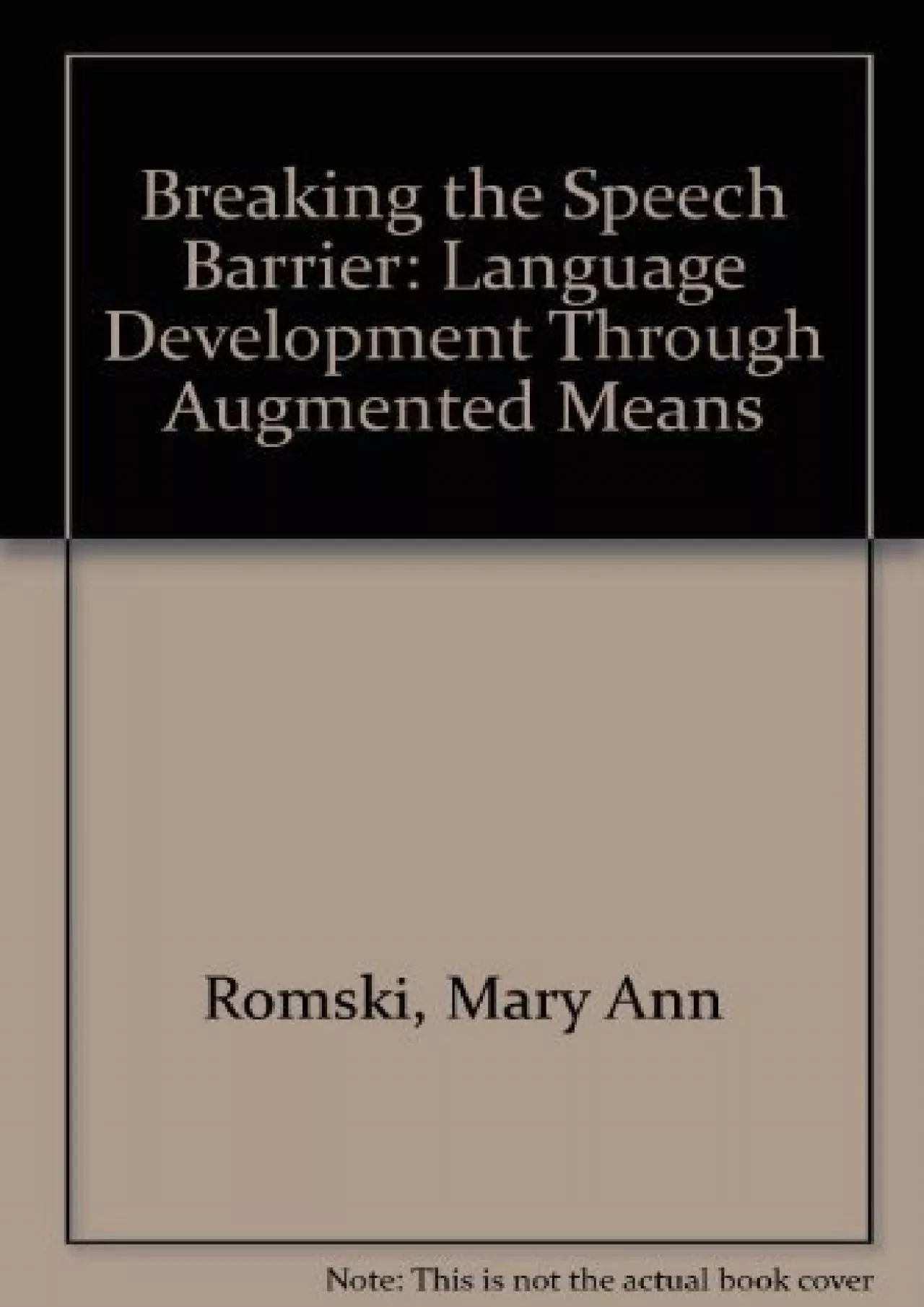 PDF-(EBOOK)-Breaking the Speech Barrier: Language Development Through Augmented Means