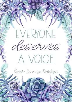 (BOOK)-Everyone Deserves A Voice Speech-Language Pathologist: Speech Therapist Gifts - SLP Gift For Notes Journaling - Speech The...