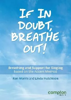 (BOOK)-If in Doubt, Breathe Out!: Breathing and support for singing based on the Accent