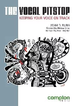 (READ)-The Vocal Pitstop: Keeping Your Voice on Track