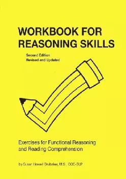 (READ)-Workbook for Reasoning Skills: Exercises for Functional Reasoning and Reading Comprehension, Second Edition, Revised and U...