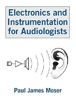 (READ)-Electronics and Instrumentation for Audiologists