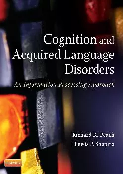 (BOOS)-Cognition and Acquired Language Disorders: An Information Processing Approach, 1e