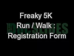 Freaky 5K Run / Walk : Registration Form