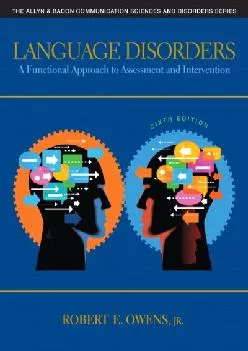 (READ)-Language Disorders: A Functional Approach to Assessment and Intervention (The Allyn & Bacon Communication Sciences and Dis...