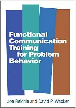 (DOWNLOAD)-Functional Communication Training for Problem Behavior