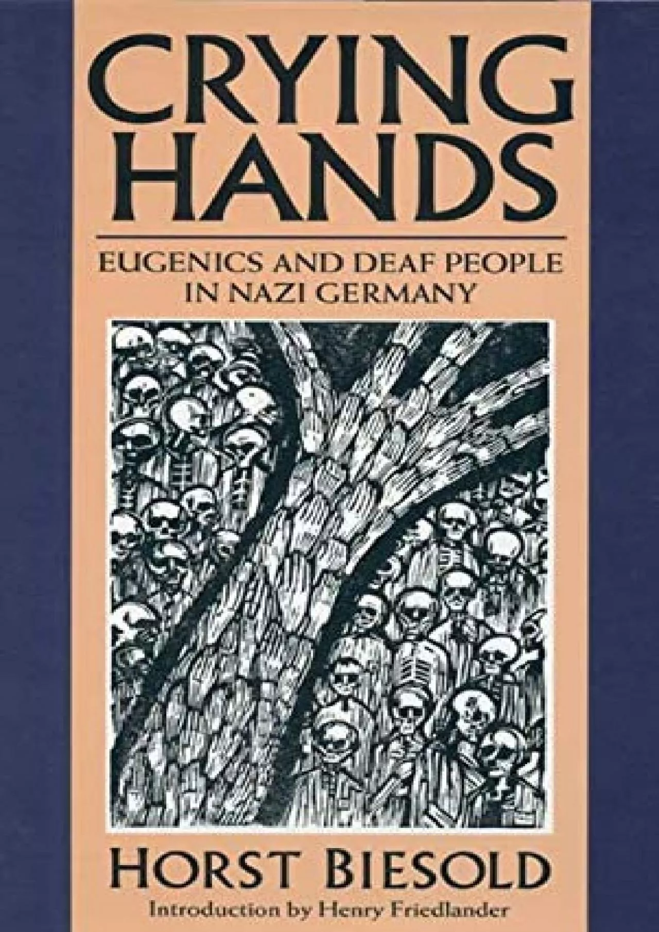 (EBOOK)-Crying Hands: Eugenics and Deaf People in Nazi Germany