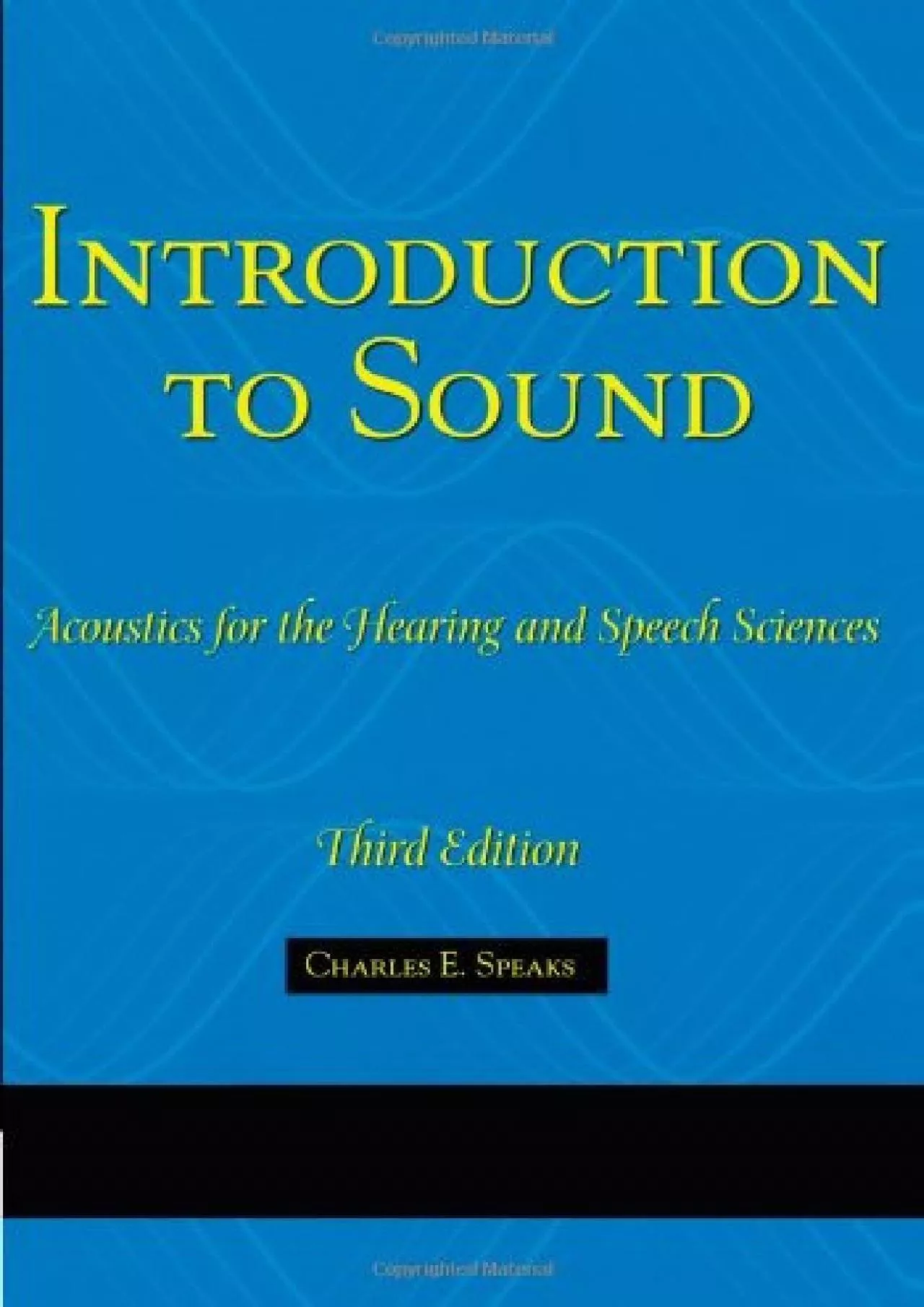 (BOOK)-Introduction To Sound: Acoustics for the Hearing and Speech Sciences (Singular