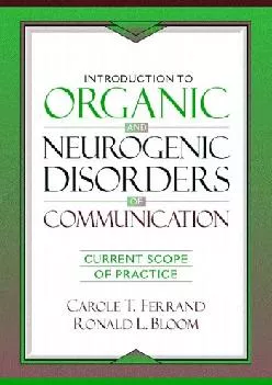 (READ)-Introduction to Organic and Neurogenic Disorders of Communication: Current Scope