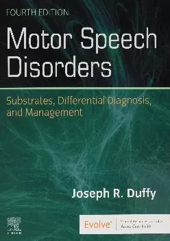(BOOS)-Motor Speech Disorders: Substrates, Differential Diagnosis, and Management