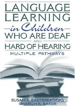 (EBOOK)-Language Learning in Children Who Are Deaf and Hard of Hearing: Multiple Pathways