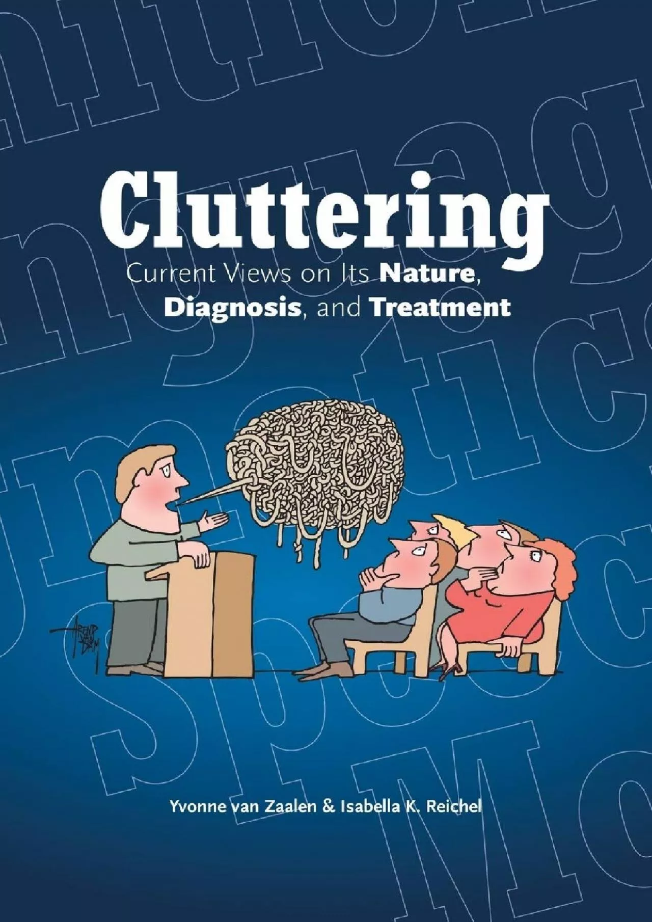 PDF-(EBOOK)-Cluttering: Current views on its nature, diagnosis, and treatment