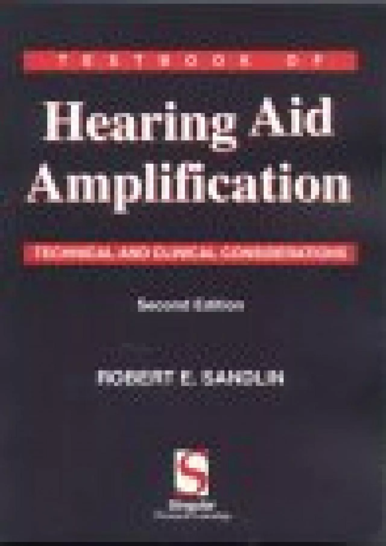 PDF-(DOWNLOAD)-Textbook of Hearing Aid Amplification: Technical and Clinical Considerations