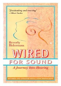 (BOOK)-Wired For Sound: A Journey Into Hearing (2016 Edition: Revised and Updated with a New Postscript)
