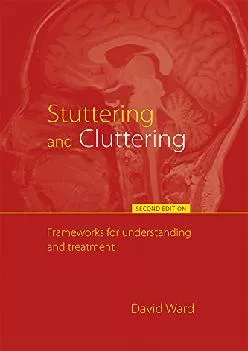 (BOOK)-Stuttering and Cluttering (Second Edition): Frameworks for Understanding and Treatment