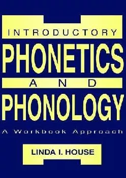 (BOOK)-Introductory Phonetics and Phonology: A Workbook Approach