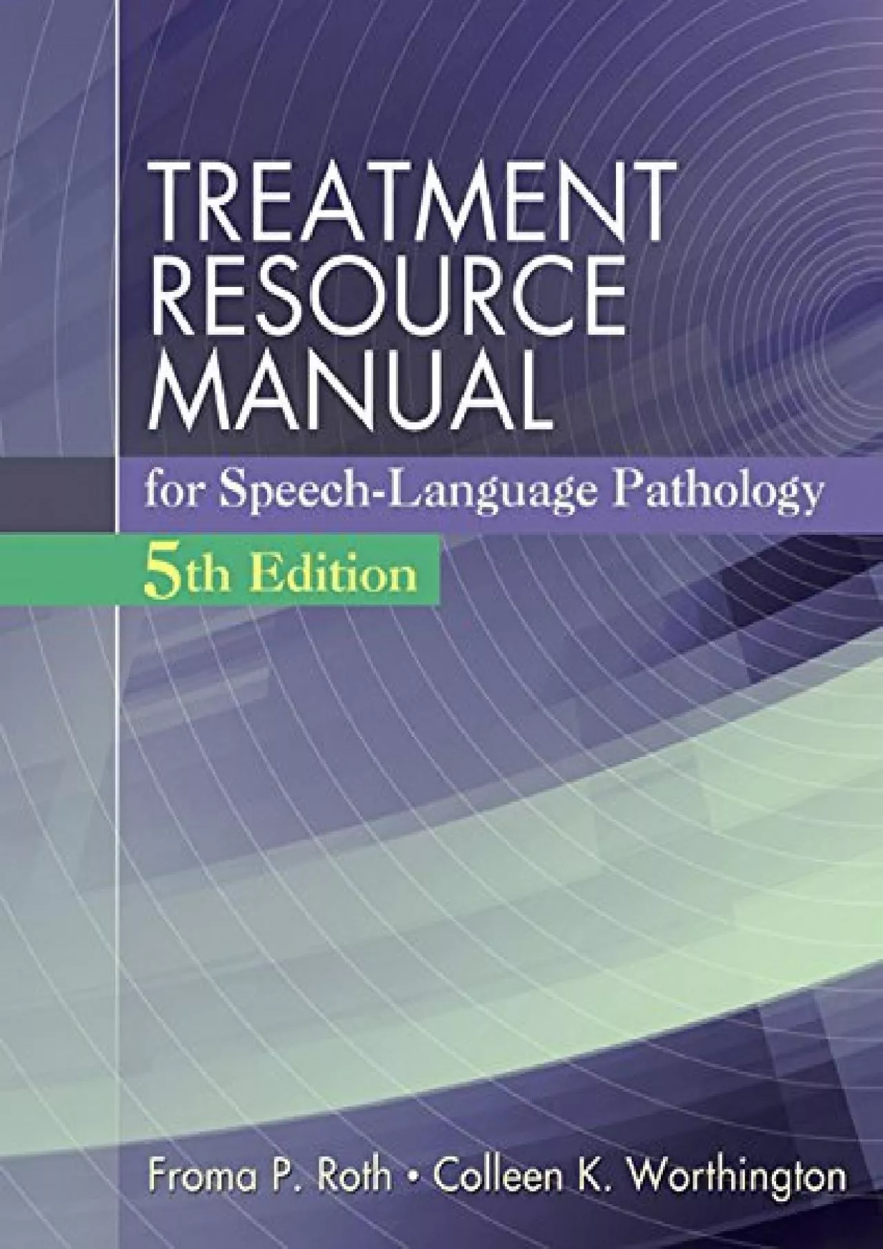 PDF-(BOOS)-Treatment Resource Manual for Speech Language Pathology (with Student Web Site