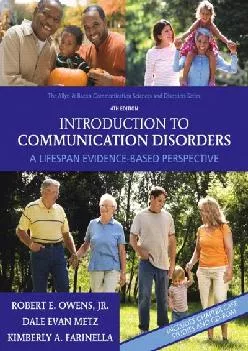 (BOOS)-Introduction to Communication Disorders: A Lifespan Evidence-Based Perspective (4th Edition)