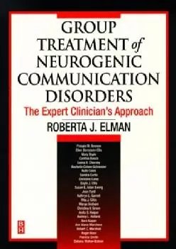 (BOOS)-Group Treatment of Neurogenic Communication Disorders: The Expert Clinician\'s