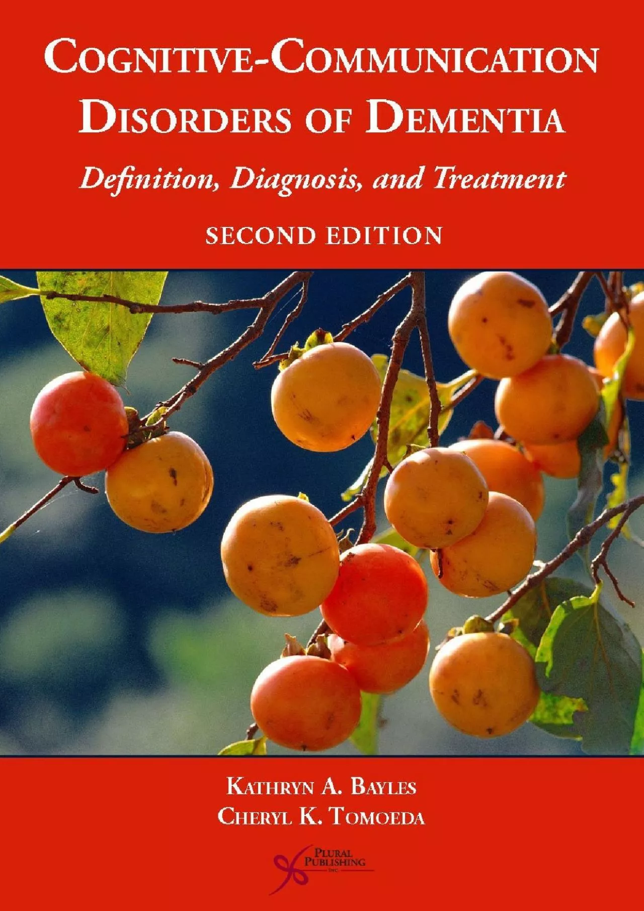 PDF-(EBOOK)-Cognitive-Communication Disorders of Dementia: Definition, Diagnosis, and Treatment