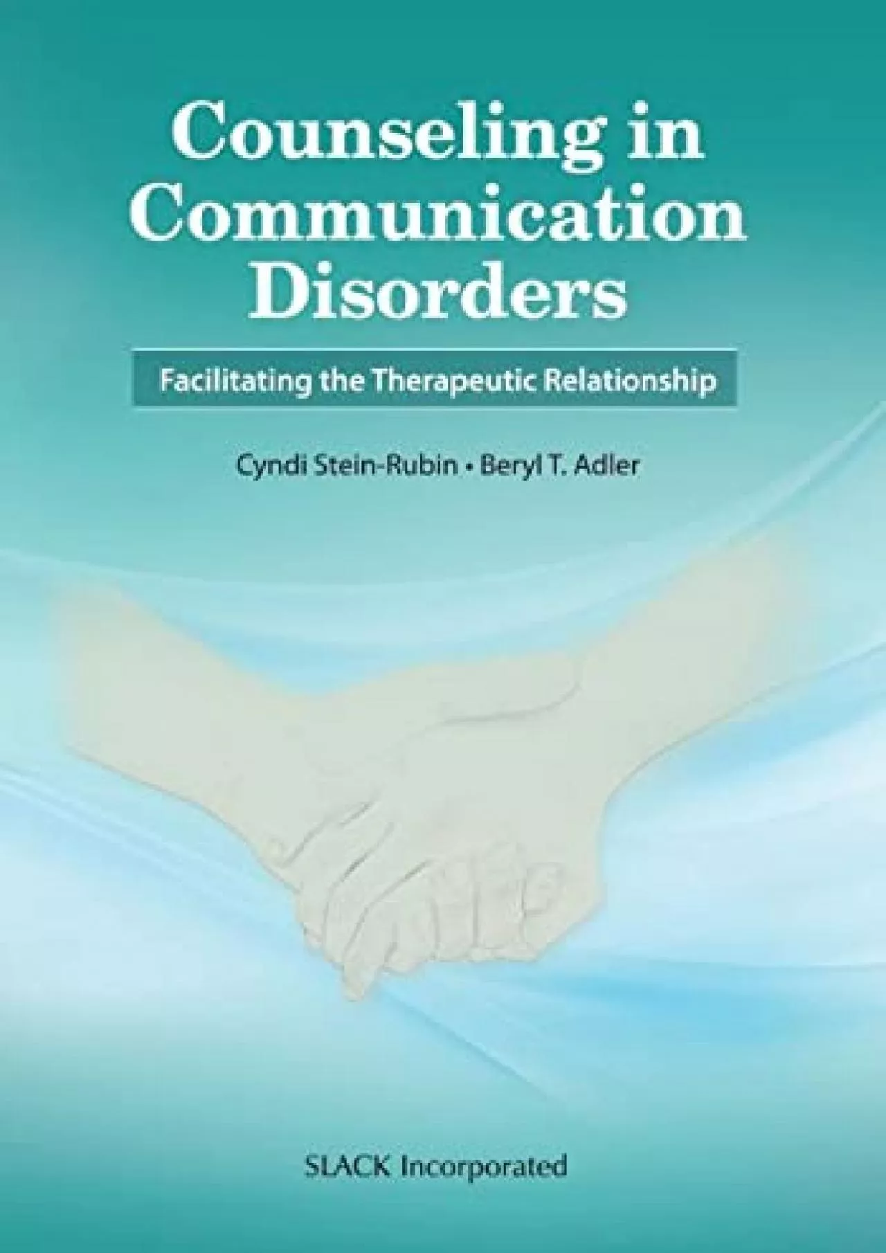 PDF-(BOOK)-Counseling in Communication Disorders: Facilitating the Therapeutic Relationship