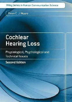 (BOOK)-Cochlear Hearing Loss: Physiological, Psychological and Technical Issues