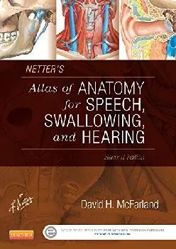 (READ)-Netter\'s Atlas of Anatomy for Speech, Swallowing, and Hearing