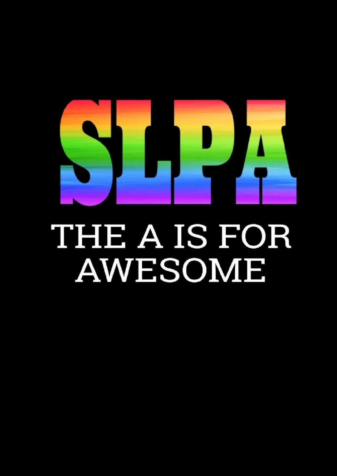 PDF-(READ)-SLPA | The A is for Awesome: Dot Grid Journal for Speech Pathology Assistants