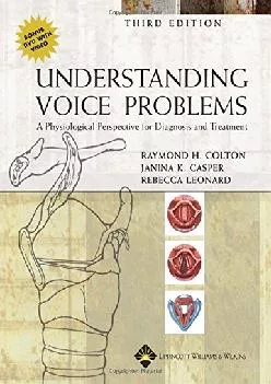 (EBOOK)-Understanding Voice Problems: A Physiological Perspective For Diagnosis And Treatment (UNDERSTANDING VOICE PROBLEMS: PHYS ...