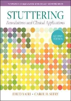 (DOWNLOAD)-Stuttering: Foundations and Clinical Applications (Pearson Communication Sciences and Disorders)