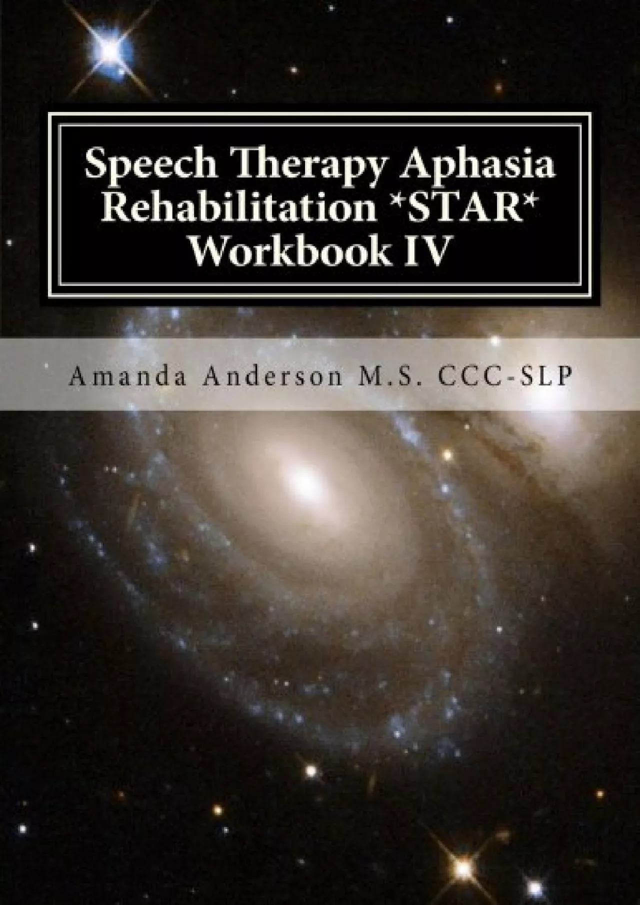 (DOWNLOAD)-Speech Therapy Aphasia Rehabilitation *STAR* Workbook IV: Activities of Daily