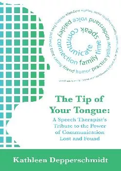 (BOOS)-The Tip of Your Tongue: A Speech Therapist Tribute to the Power of Communication