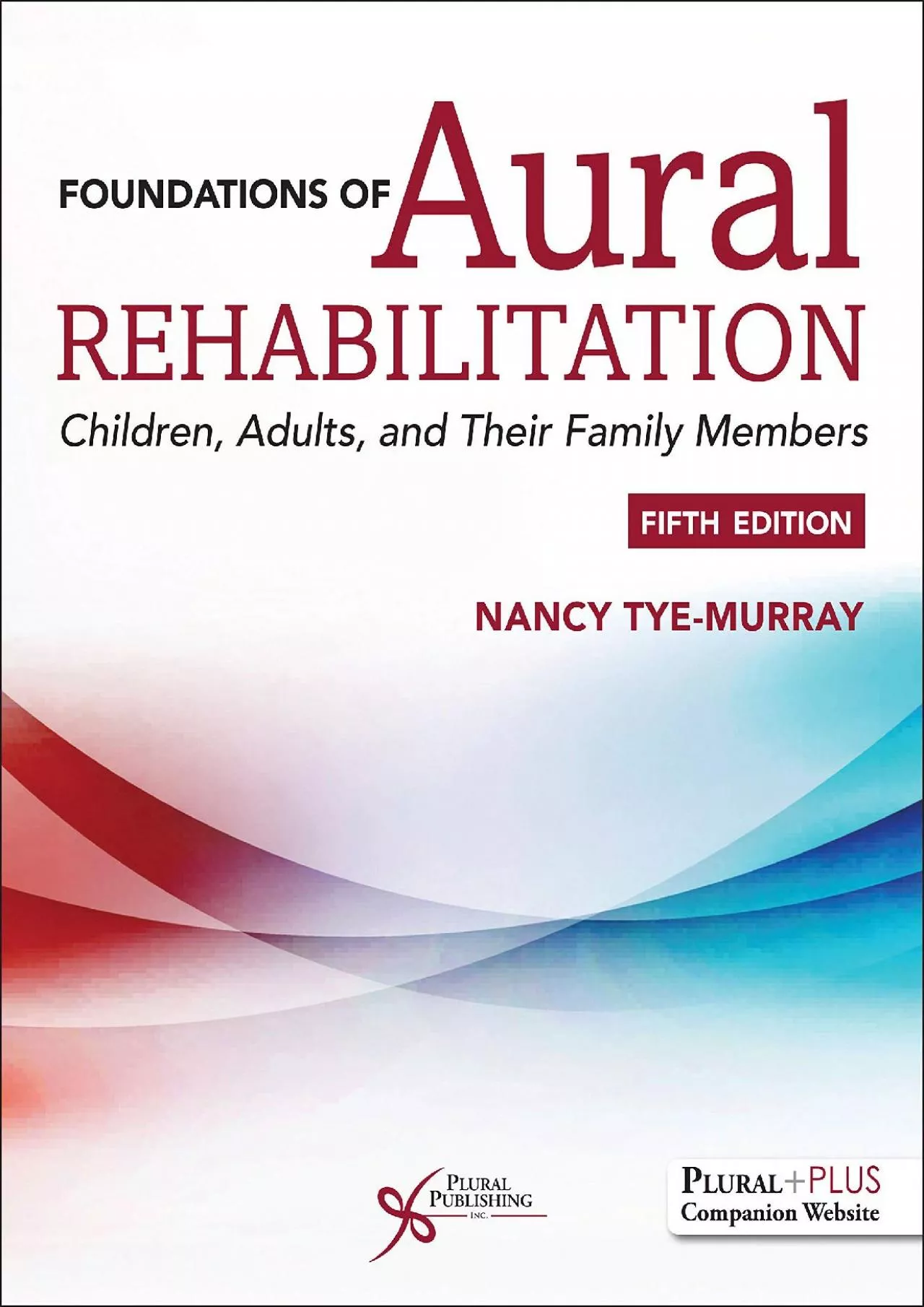 (EBOOK)-Foundations of Aural Rehabilitation: Children, Adults, and Their Family Members