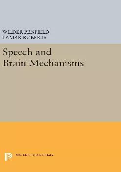 (BOOS)-Speech and Brain Mechanisms (Princeton Legacy Library, 62)