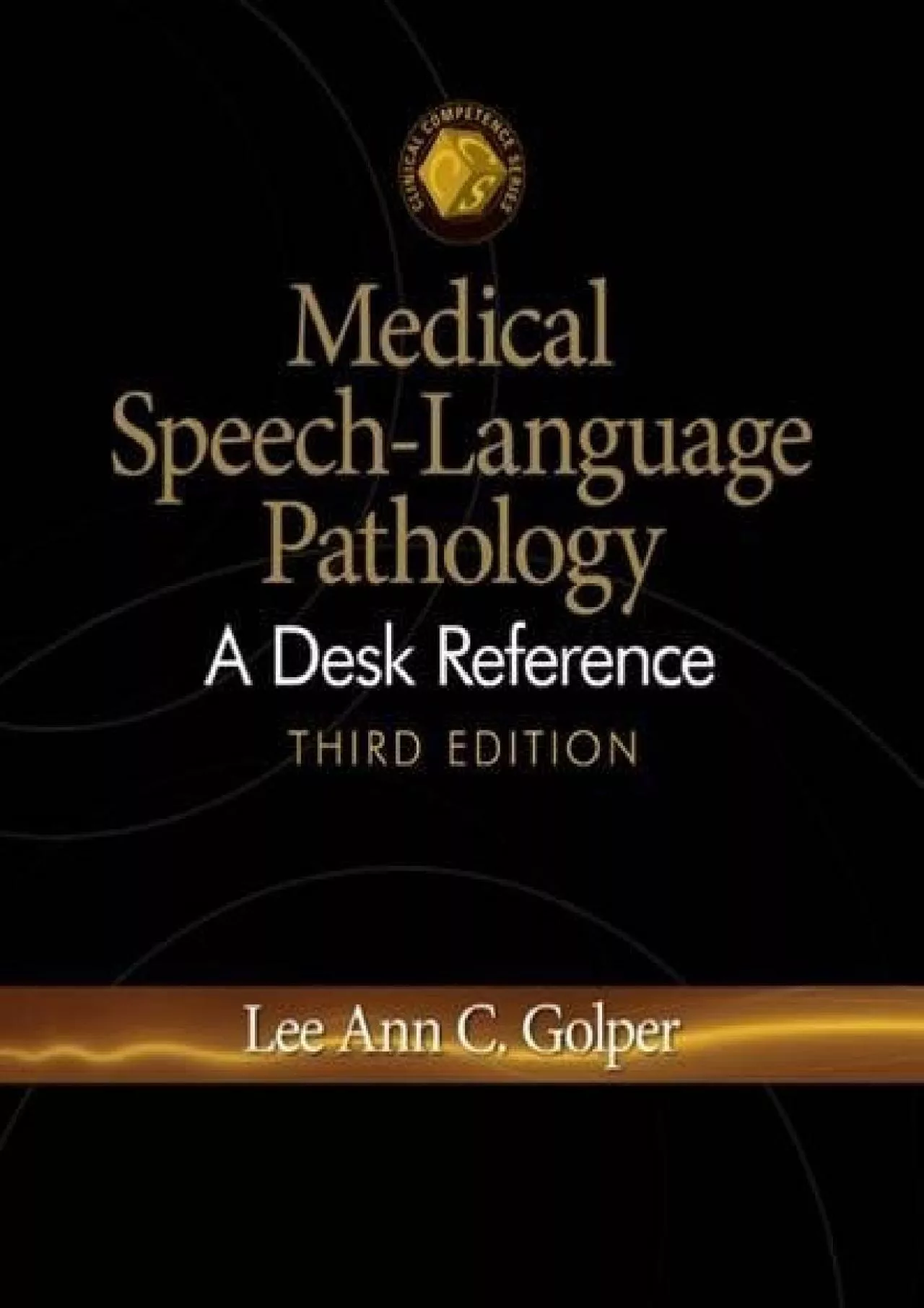 PDF-(BOOS)-Medical Speech-Language Pathology: A Desk Reference (Clinical Competence)