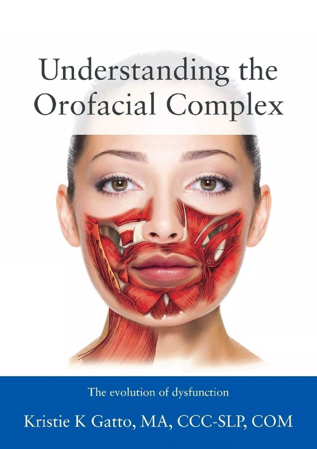 PDF-(DOWNLOAD)-Understanding the Orofacial Complex: The Evolution of Dysfunction