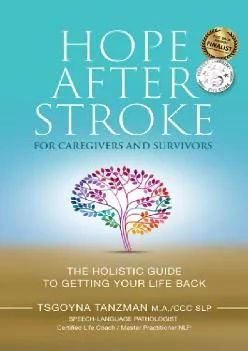(BOOS)-Hope After Stroke for Caregivers and Survivors: The Holistic Guide To Getting Your Life Back