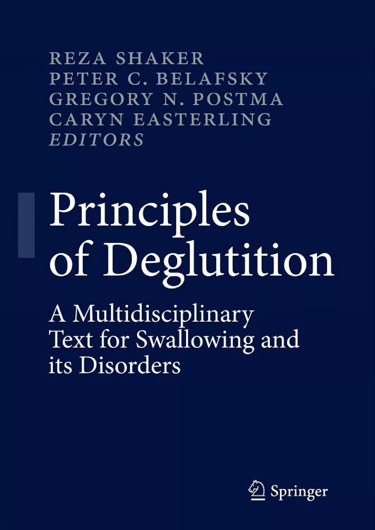 (EBOOK)-Principles of Deglutition: A Multidisciplinary Text for Swallowing and its Disorders