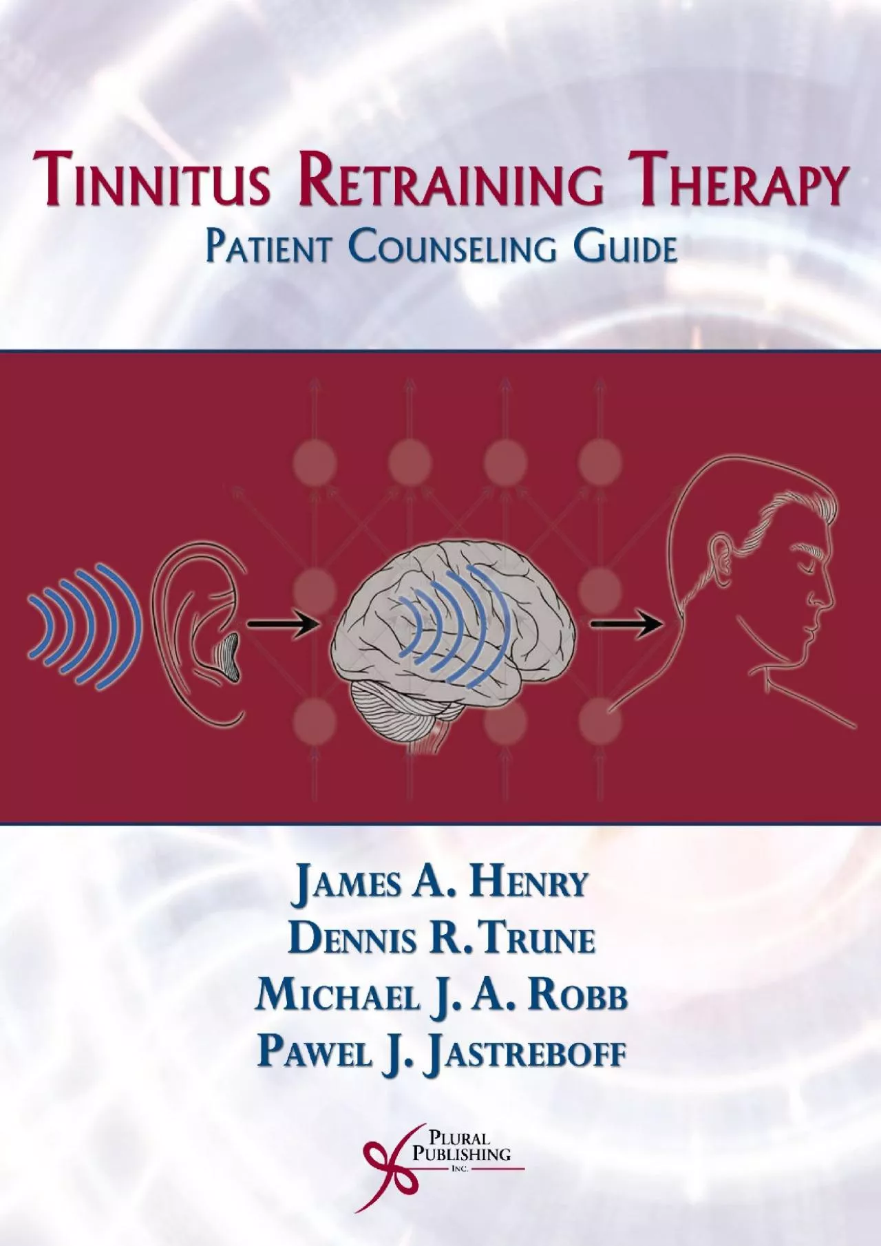 PDF-(EBOOK)-Tinnitus Retraining Therapy: Patient Counseling Guide