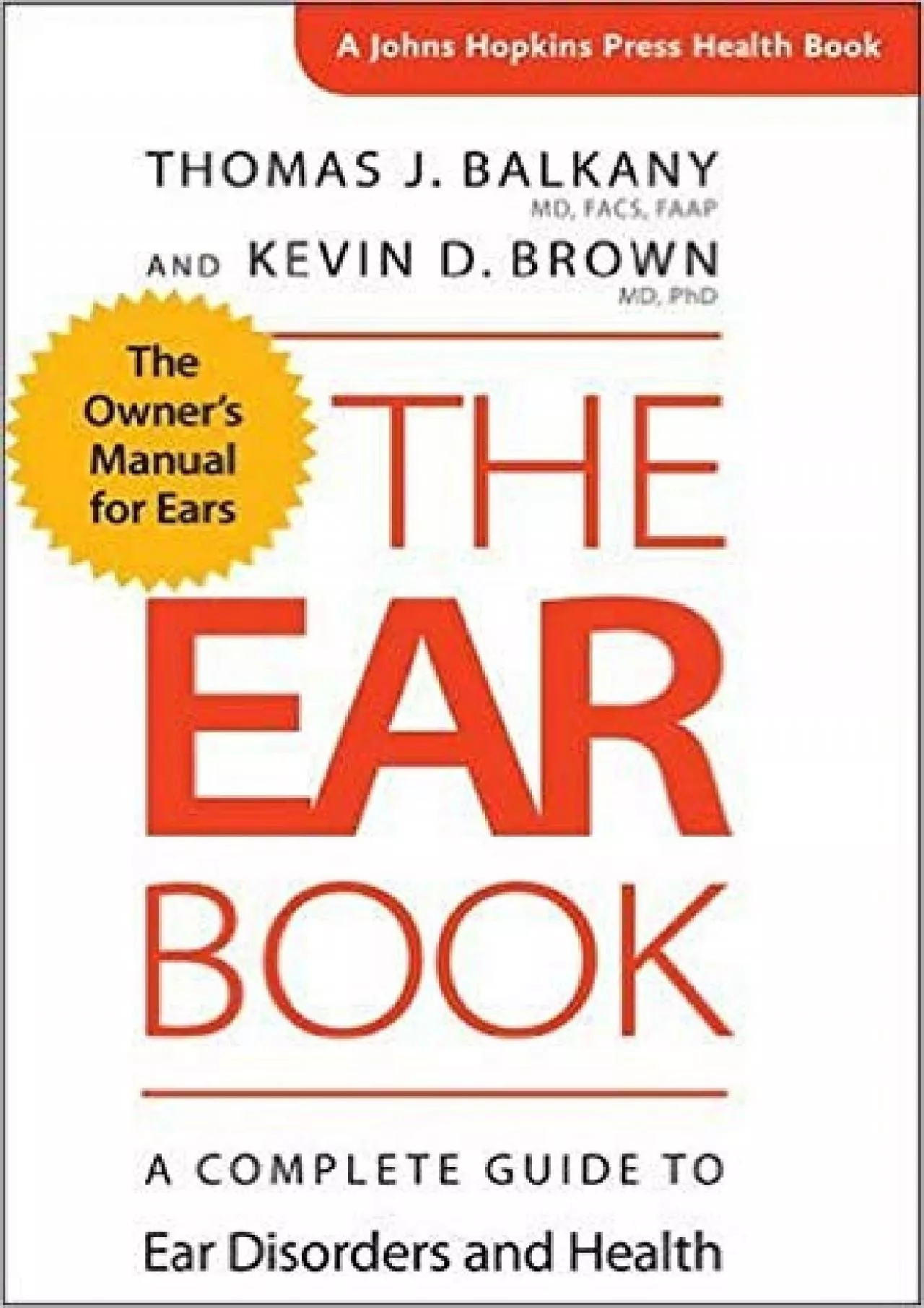 PDF-(EBOOK)-The Ear Book: A Complete Guide to Ear Disorders and Health (A Johns Hopkins Press