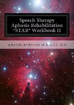 (READ)-Speech Therapy Aphasia Rehabilitation *STAR* Workbook II: Receptive Language