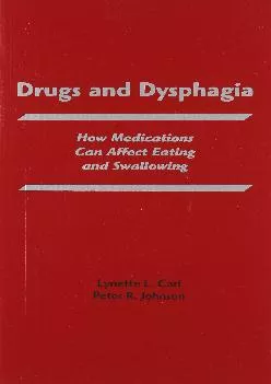 (BOOK)-Drugs and Dysphagia: How Medications Can Affect Eating and Swallowing (Carl, Drugs and Dysphagia)