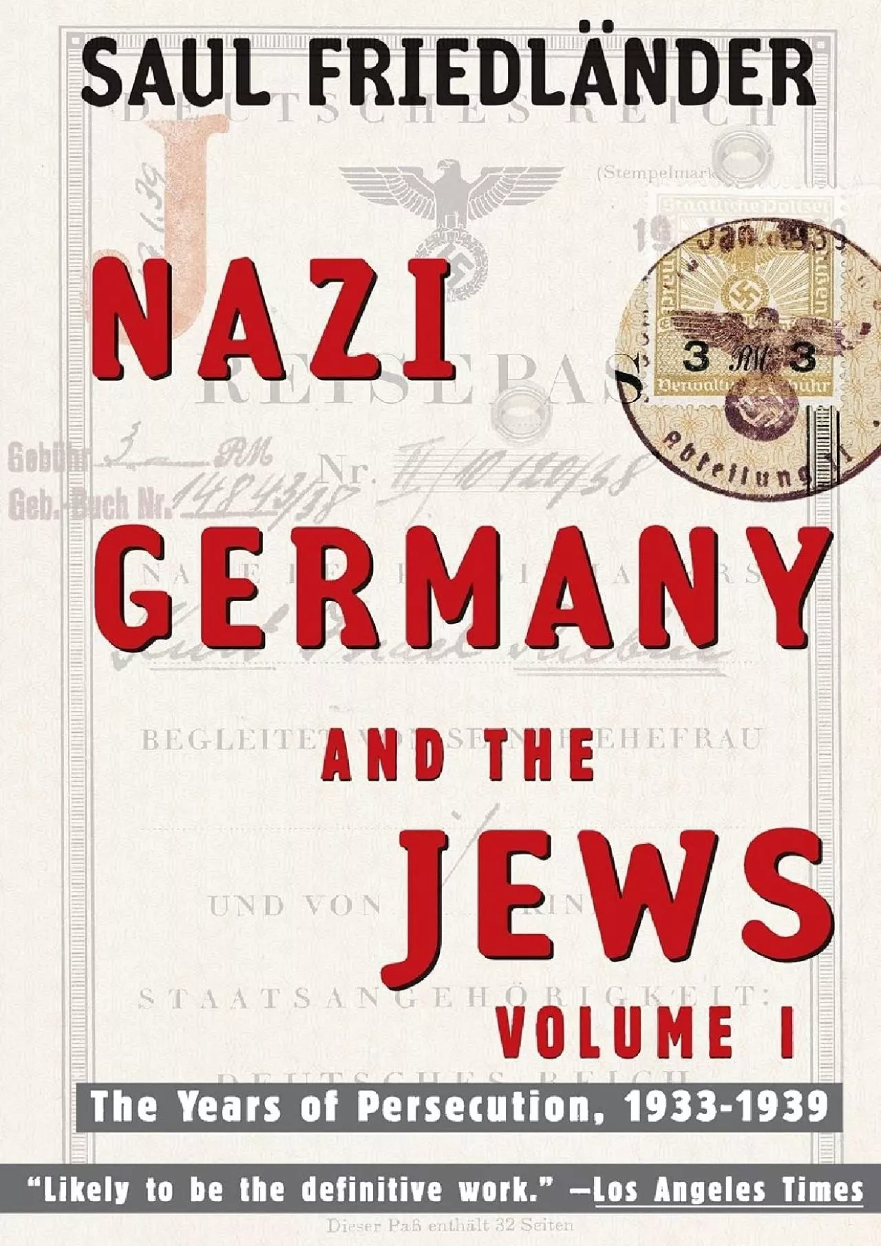 (READ)-Nazi Germany and the Jews: Volume 1: The Years of Persecution 1933-1939