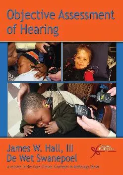 (BOOS)-Objective Assessment of Hearing (Core Clinical Concepts in Audiology)