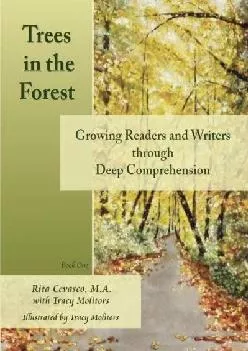 (BOOK)-Trees in the Forest: Growing Readers and Writers through Deep Comprehension