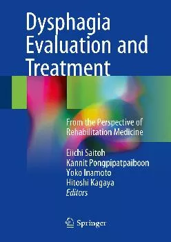 (BOOS)-Dysphagia Evaluation and Treatment: From the Perspective of Rehabilitation Medicine