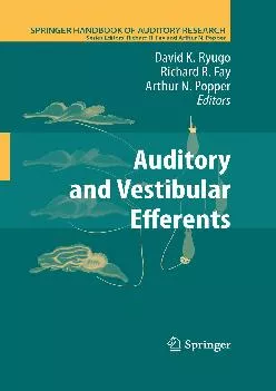 (EBOOK)-Auditory and Vestibular Efferents (Springer Handbook of Auditory Research 38)