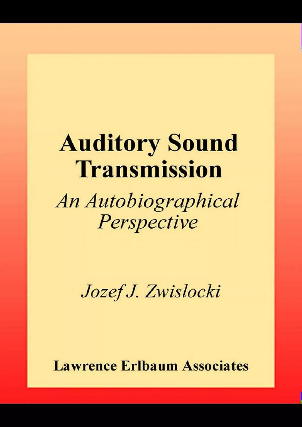 PDF-(BOOS)-Auditory Sound Transmission: An Autobiographical Perspective