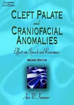 (EBOOK)-Cleft Palate & Craniofacial Anomalies: Effects on Speech and Resonance