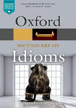 (BOOS)-Oxford Dictionary of Idioms (Oxford Quick Reference)